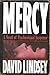 Mercy by David L. Lindsey