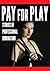 Pay for Play: Stories of Professional Domination