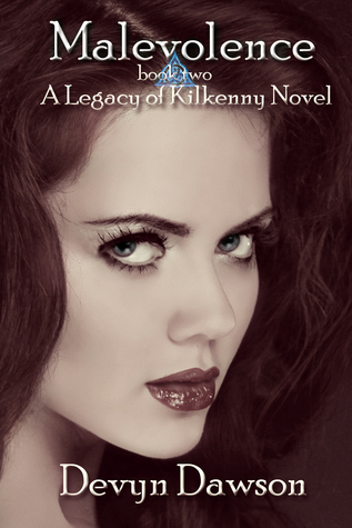 Malevolence Legacy Of Kilkenny 2 By Devyn Dawson