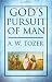 God's Pursuit of Man by A.W. Tozer God's Pursuit of Man by A.W. Tozer