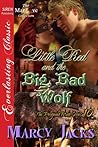 Little Red and the Big, Bad Wolf by Marcy Jacks