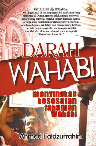 Darah Wahabi: Menyingkap Kesesatan Fahaman Wahabi