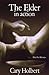 The Elder in Action (The Elder Handbook, #2)