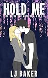 Hold Me (Life After the Outbreak, #3)
