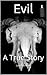Evil: Murder, Madness and D...