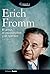 Erich Fromm. El amor, el psicoanálisis y el hombre. (Conocer a...) (Spanish Edition)