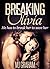 Breaking Olivia