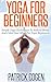 Yoga For Beginners – Simple...