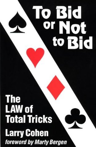To Bid or Not to Bid: The Law of Total Tricks