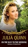 Menuju Pernikahan - On the Way to the Wedding by Julia Quinn