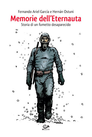 Memorie dell'Eternauta: Storia di un fumetto desaparecido