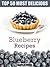 Top 50 Most Delicious Blueberry Recipes (Superfood Recipes Book 2)