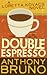 Double Espresso (Loretta Kovacs, #2)