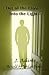 Out of the Closet Into the Light by Jewel    Adams