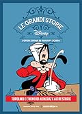 Le grandi storie Disney - L'opera omnia di Romano Scarpa vol. 9: Topolino e l'uomo di Altacraz e altre storie