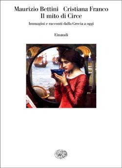 Il mito di Circe: Immagini e racconti dalla Grecia a oggi (Paperback)