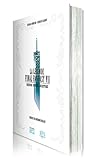 La Légende Final Fantasy VII  by Nicolas Courcier La Légende Final Fantasy VII  by Nicolas Courcier