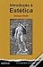 Introdução à Estética by George Dickie