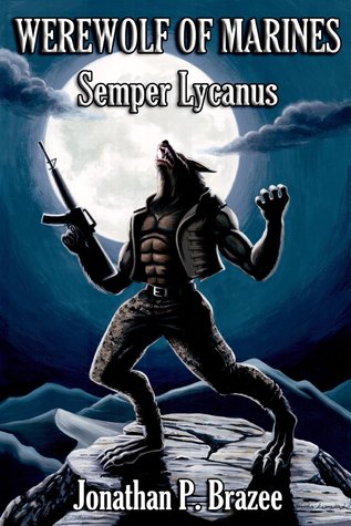 Semper Lycanus (Werewolf of Marines, #1)