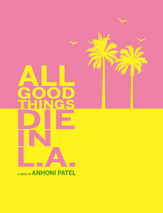All Good Things Die in L.A.