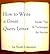 How to Write a Great Query Letter