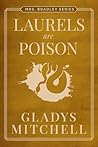 Laurels are Poison by Gladys Mitchell