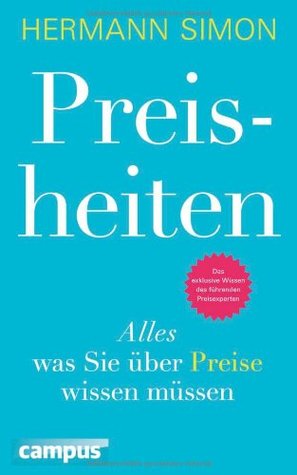 Preisheiten: Alles, was Sie über Preise wissen müssen (Hardcover)
