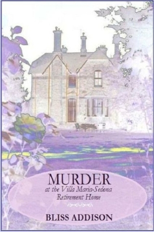 Murder at the Villa Maria Sedona Retirement Home