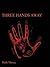Three Hands Away