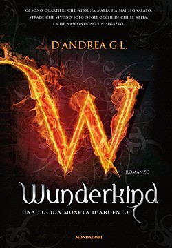 Wunderkind. Una lucida moneta d'argento (Hardcover)