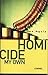 Homicide My Own