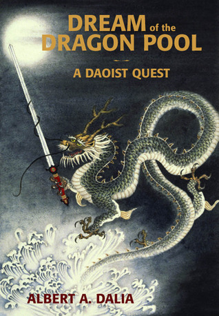 Dream of the Dragon Pool: A Daoist Quest