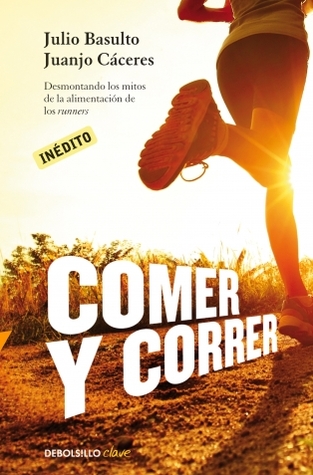 Comer y correr (Paperback)