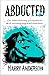 Abducted