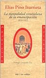 La mentalidad venezolana de la emancipación 1810-1812