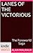 Lanes of the Victorious (The Foreworld Saga)