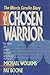 THE CHOSEN WARRIOR: The Morris Cerullo Story