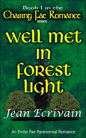 Chasing Fae Romance Book 1 Well Met in Forest Light: