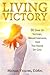 Living Victory: 30 Days Of ...