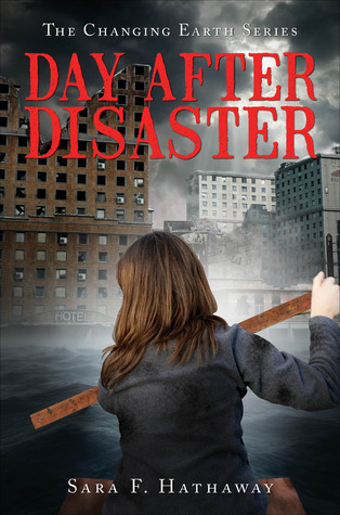 Day After Disaster (The Changing Earth, #1)