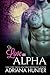 To Love An Alpha by Adriana Hunter