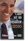 Cómo ser un consultor exitoso Cómo ser un consultor exitoso