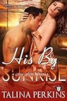 His By Sunrise by Talina Perkins
