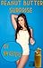 Peanut Butter Surprise... (Taboo Fetish Erotica)