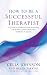 How to be a Successful Ther...