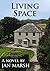 Living Space: The First Yea...