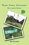 Depot Street Memories--The Lawler Stories