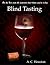 Blind Tasting by A.C. Houston