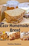 Easy Homemade Bre...