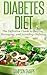 Diabetes Diet: The Definitive Guide to Beating, Managing, and Avoiding Diabetes (Manage Diabetes - Essential Tips to Controlling your Blood Sugar)